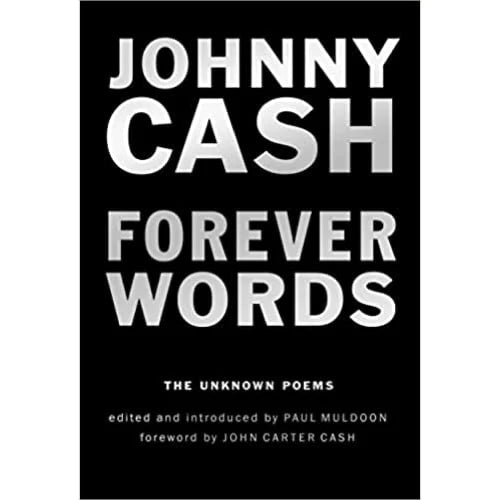 SALE: Johnny Cash Forever Words: The Unknown Poems