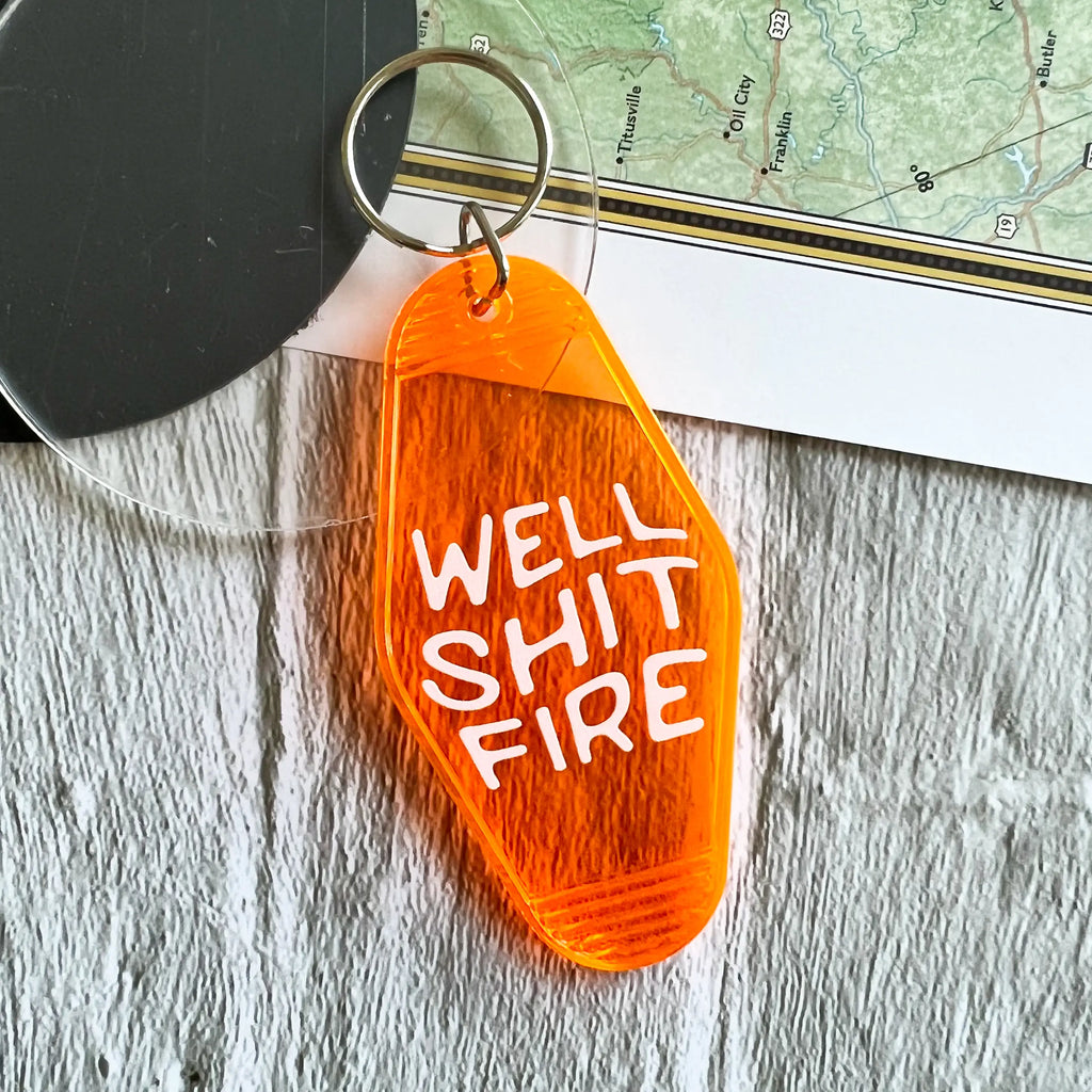 Well Shit Fire Motel Keychain