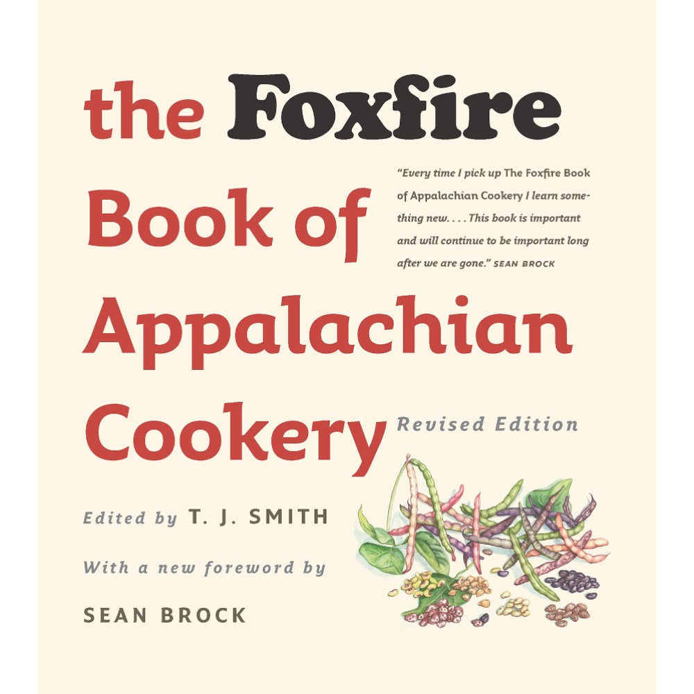 The Foxfire Book of Appalachian Cookery