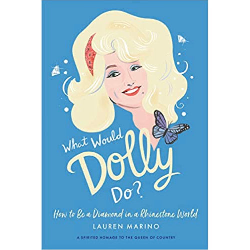 What Would Dolly Do?