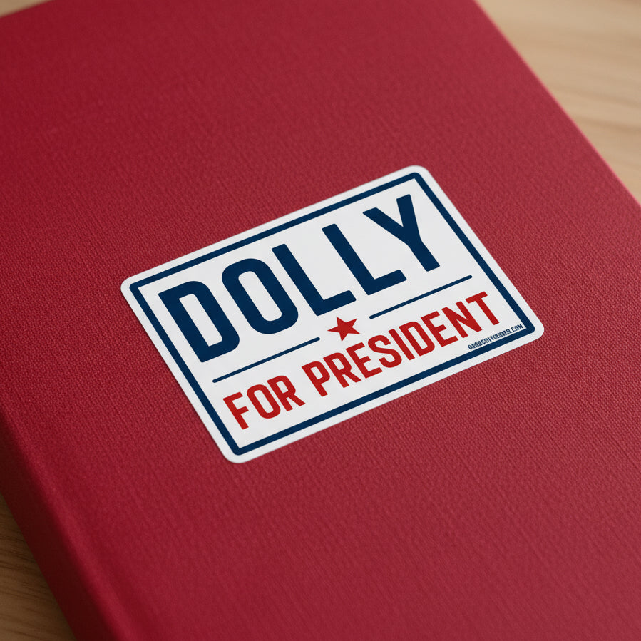 Dolly For President Sticker