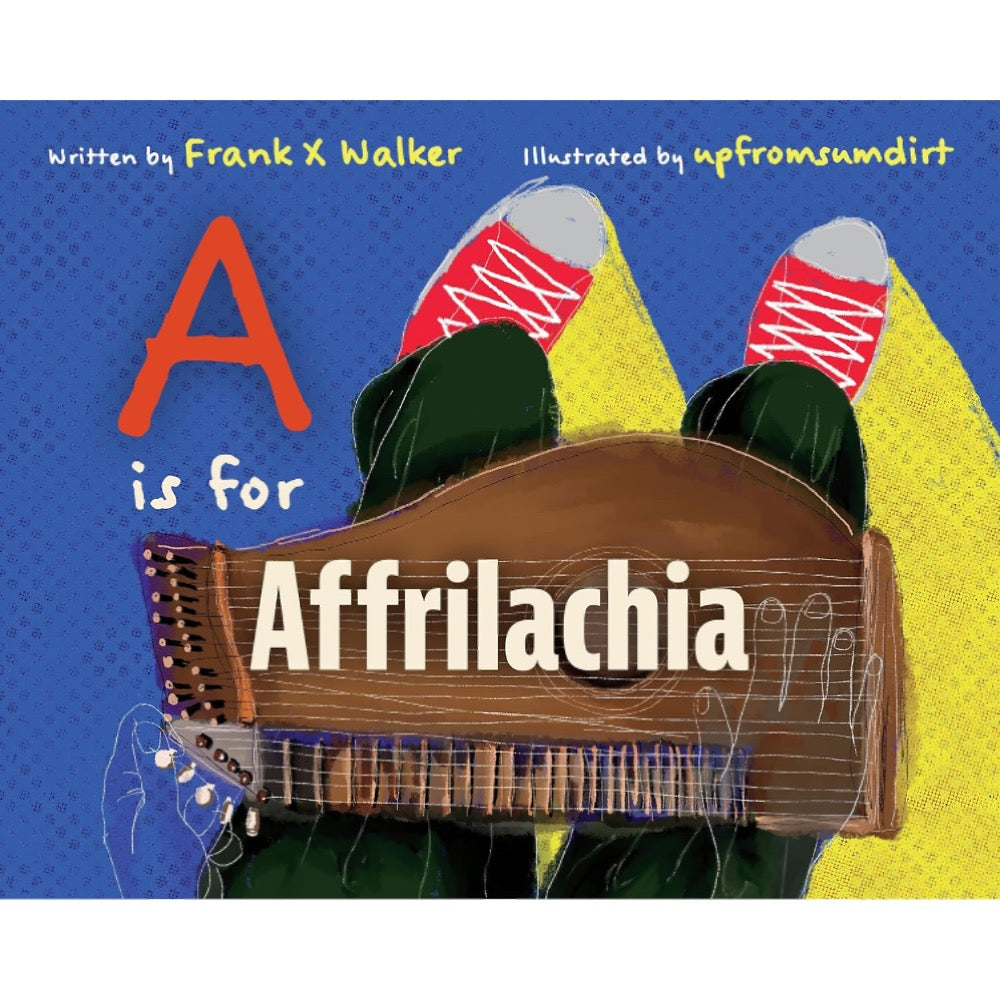 A Is For Affrilachia