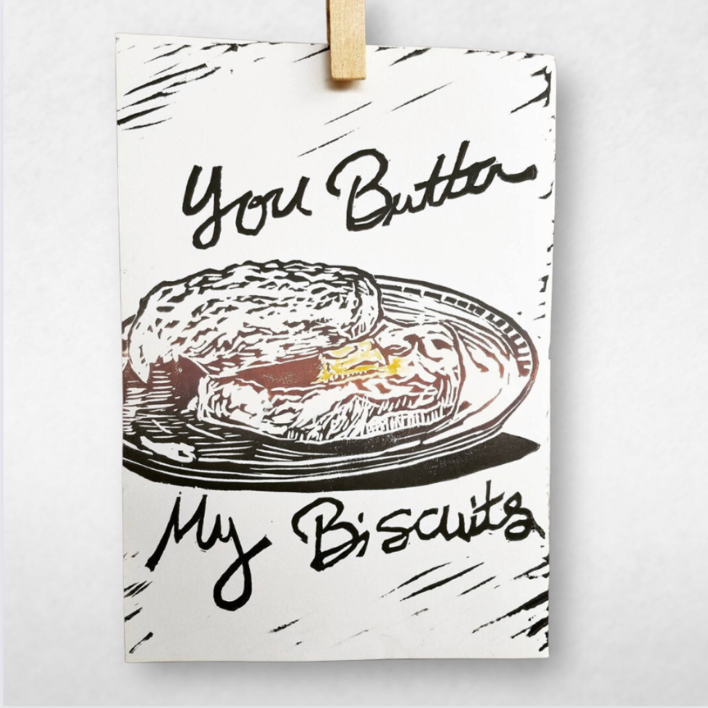 You Butter My Biscuits Card
