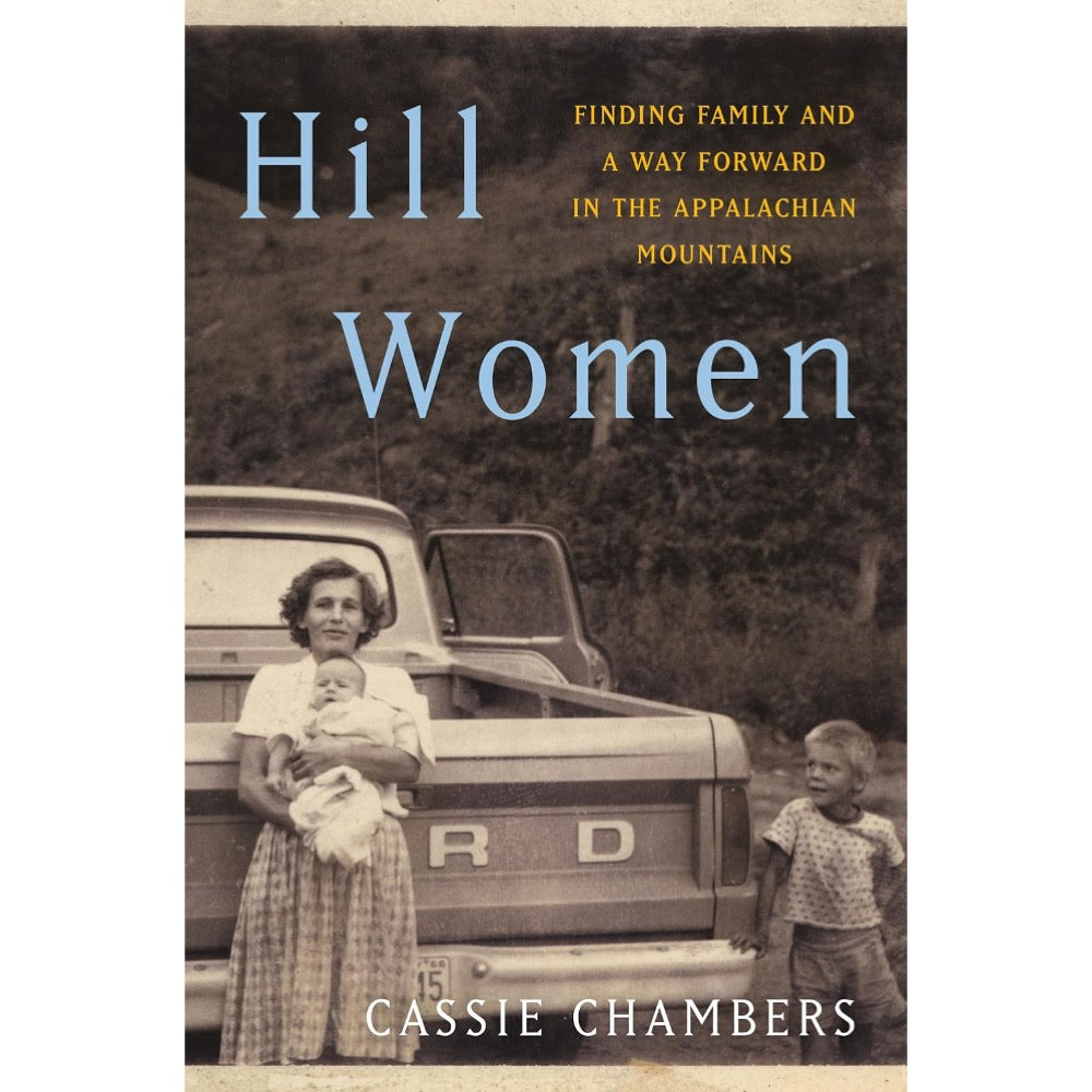 Hill Women: A Memoir