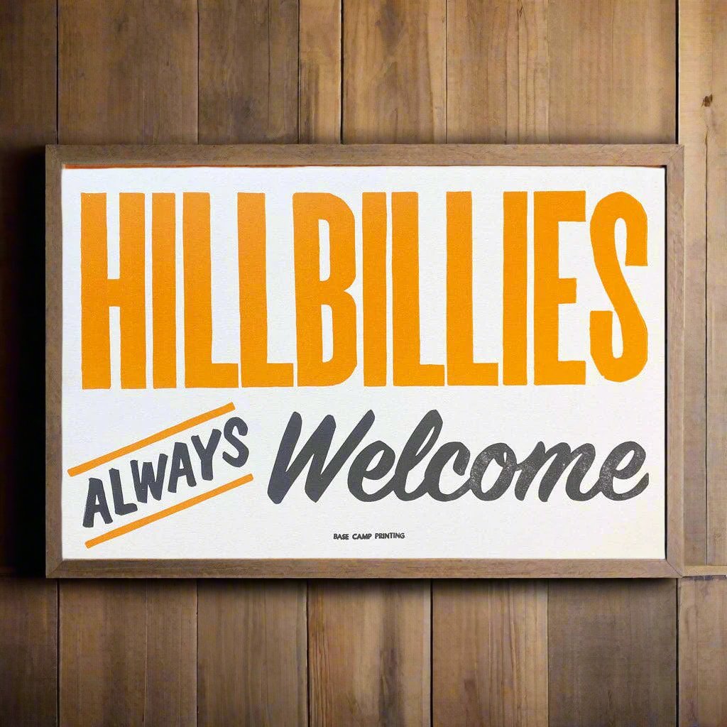 Hillbillies Always Welcome Print