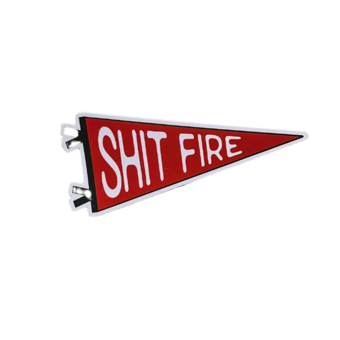 Shit Fire Sticker