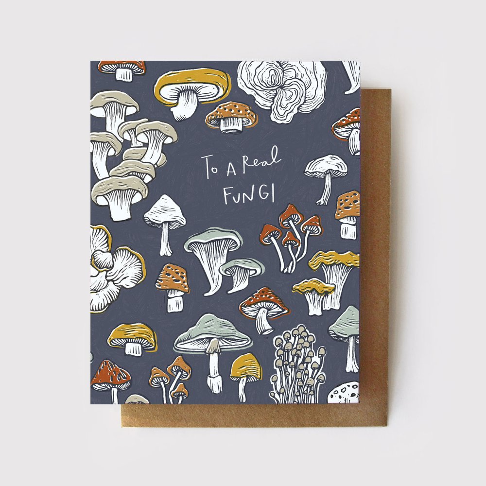 To a Real Fungi Card