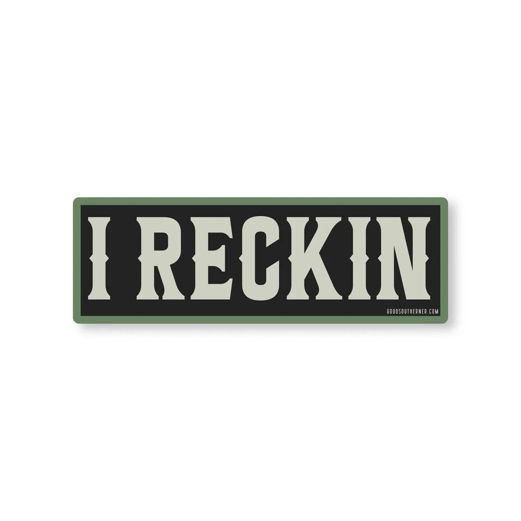 I Reckin Sticker