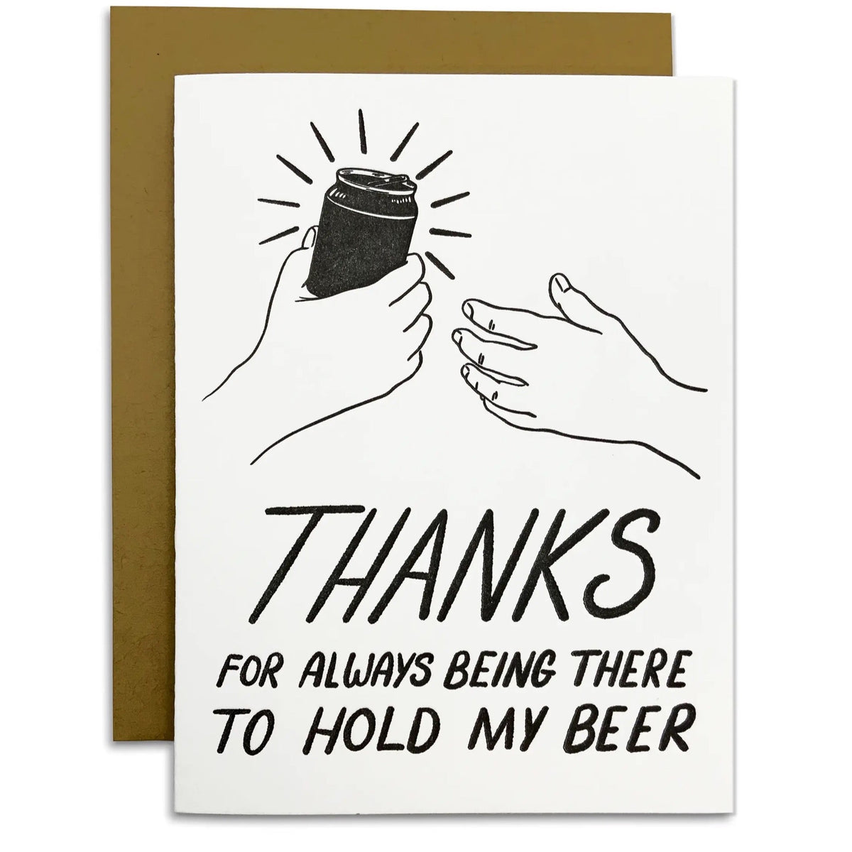 Thanks For Holding My Beer Card